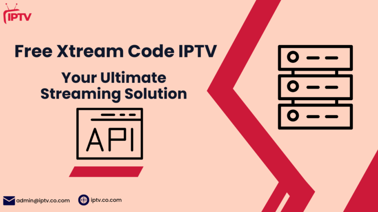 Complete Guide to IPTV Xtream Code API in 2025