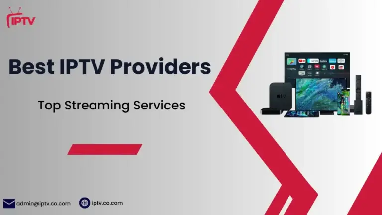 Best IPTV Providers