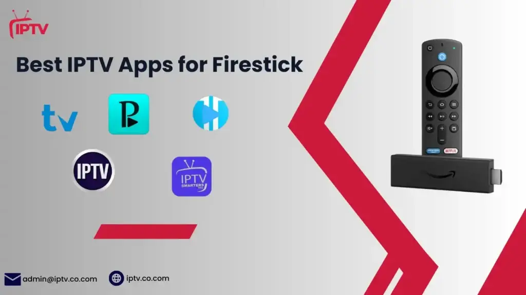 Best IPTV Apps for Firestick: Top Streaming Players