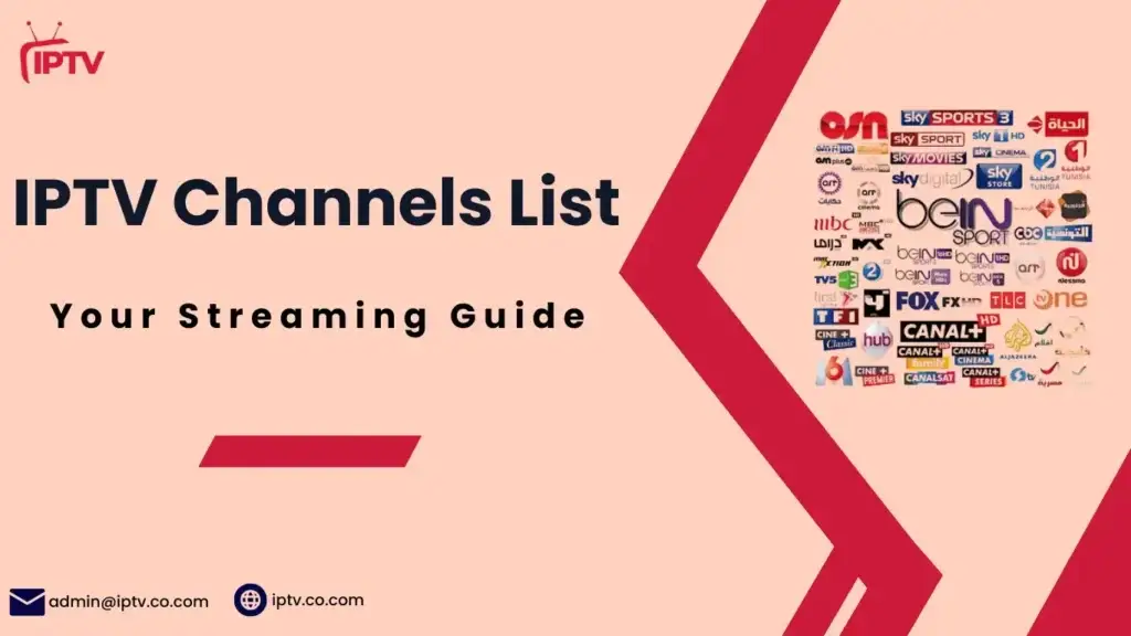 Complete IPTV Channels List – Free Trial