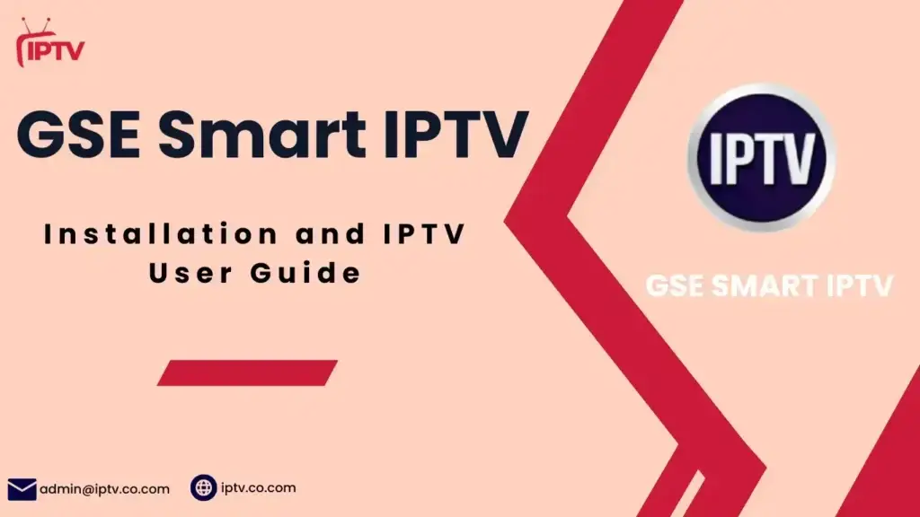 GSE Smart IPTV: How to Install and Activate IPTV