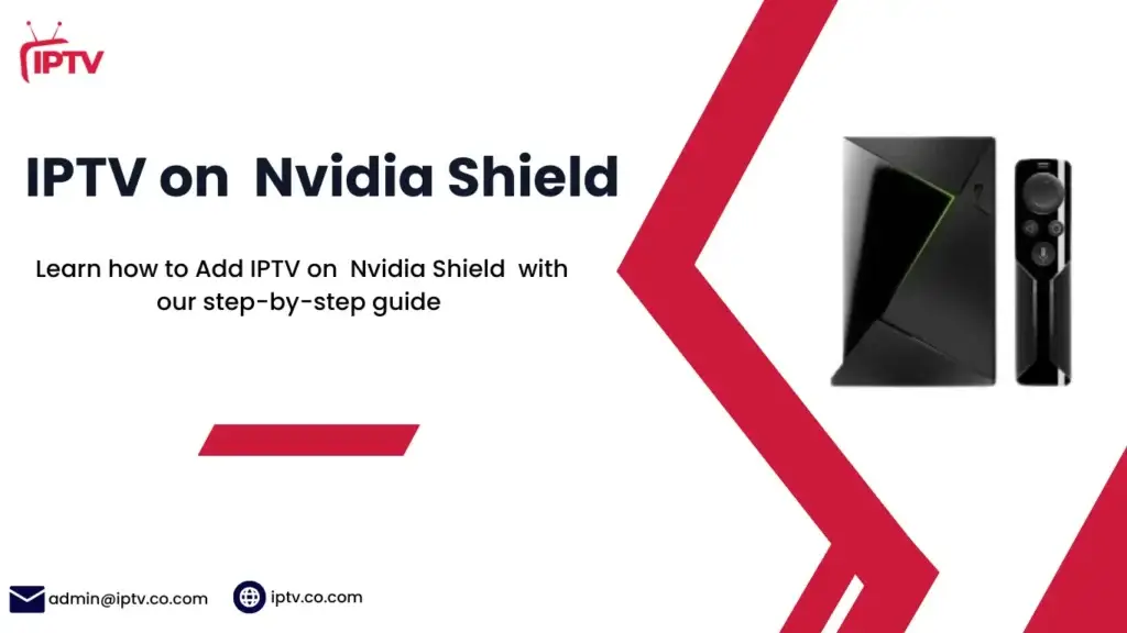 How to Add IPTV on Nvidia Shield – Free Trial