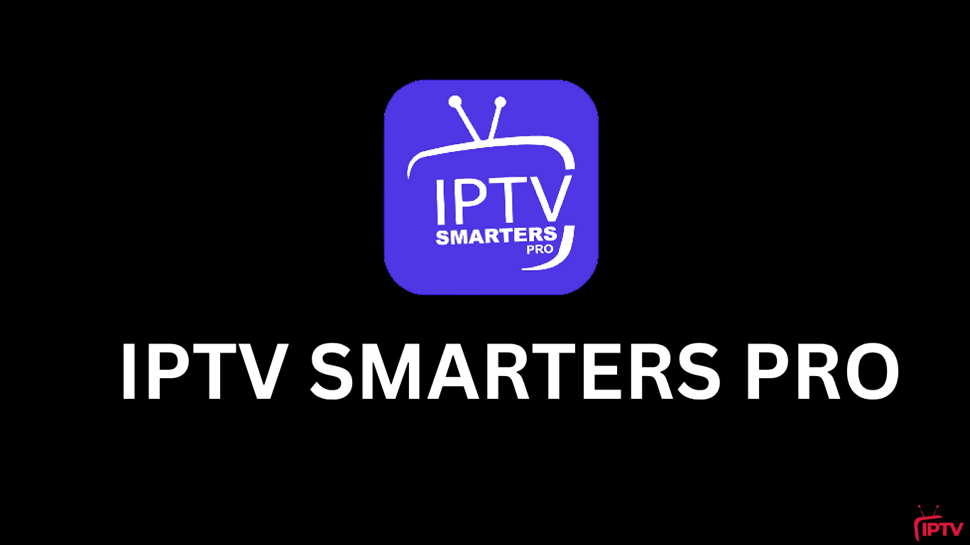IPTV SMARTERS PRO