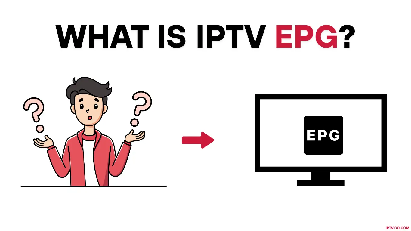 What Is IPTV EPG
