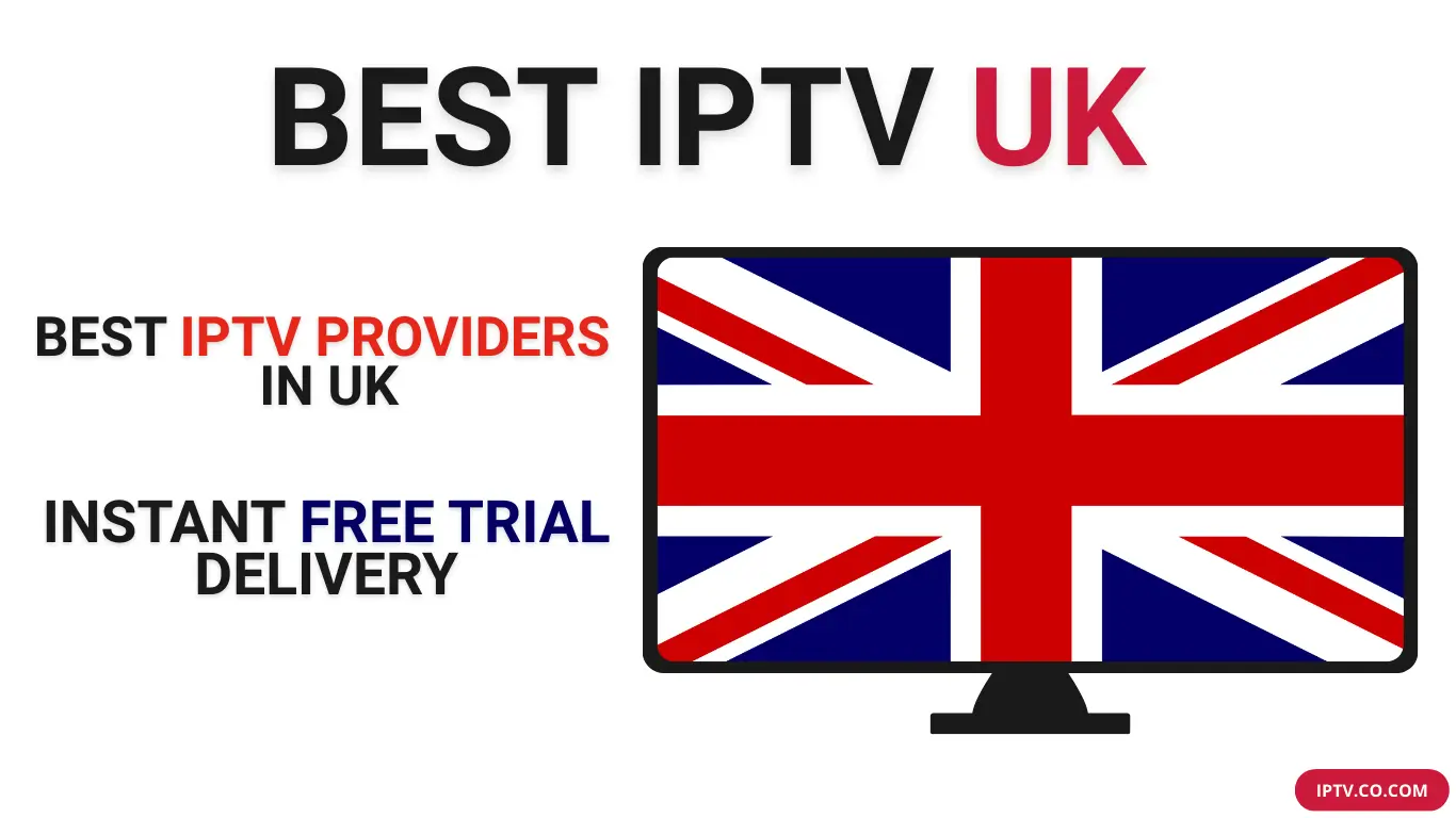 Best IPTV UK